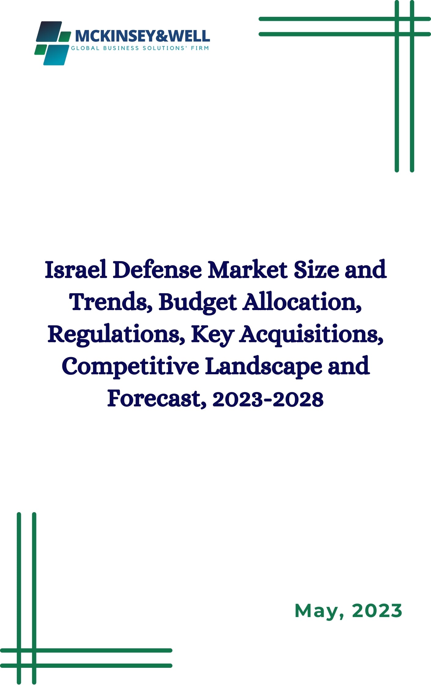 Israel Defense Market Size and Trends, Budget Allocation, Regulations, Key  Acquisitions, Competitive Landscape and Forecast, 2023-2028