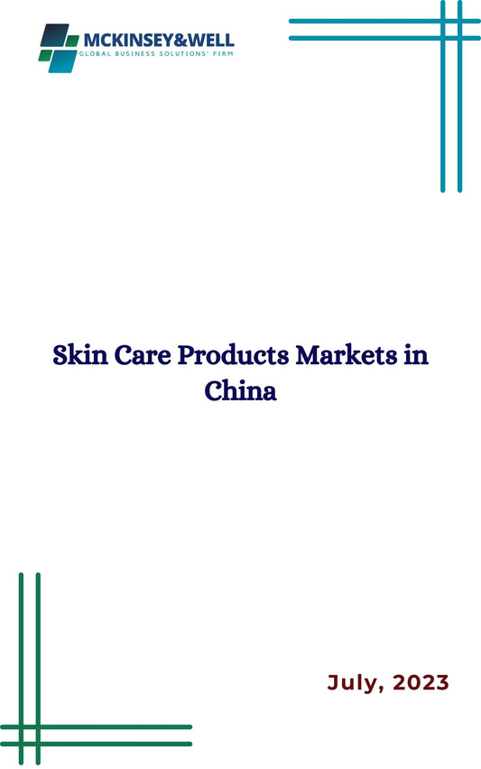 Skin Care Products Markets in China