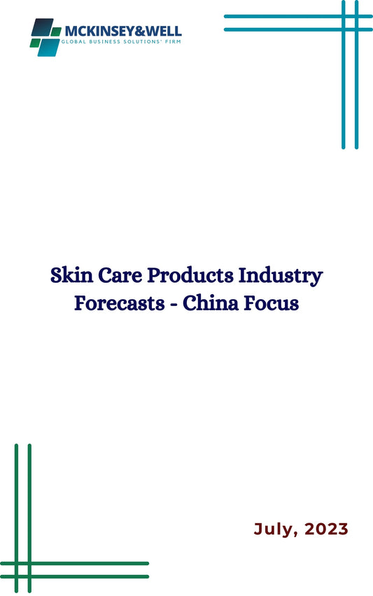 Skin Care Products Industry Forecasts - China Focus