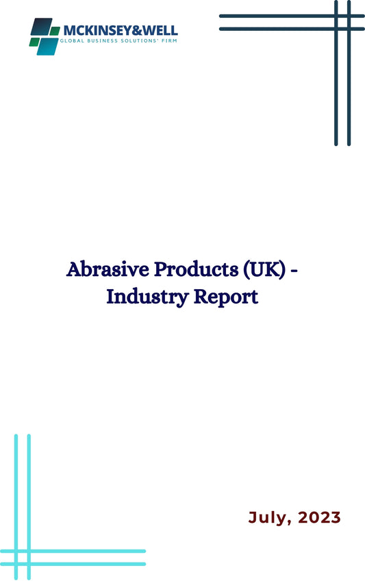 Abrasive Products (UK) - Industry Report