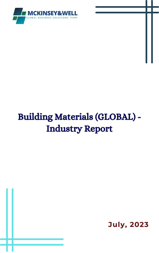 Building Materials (GLOBAL) - Industry Report