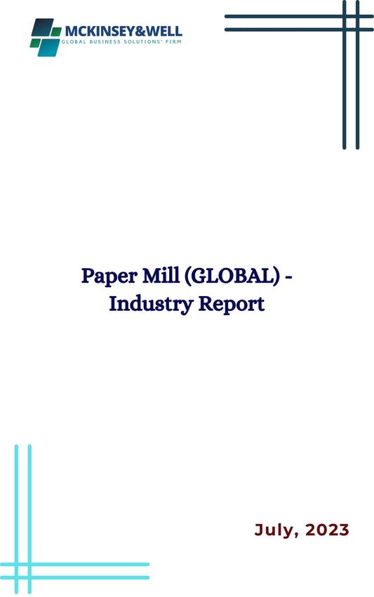 Paper Mill (GLOBAL) - Industry Report