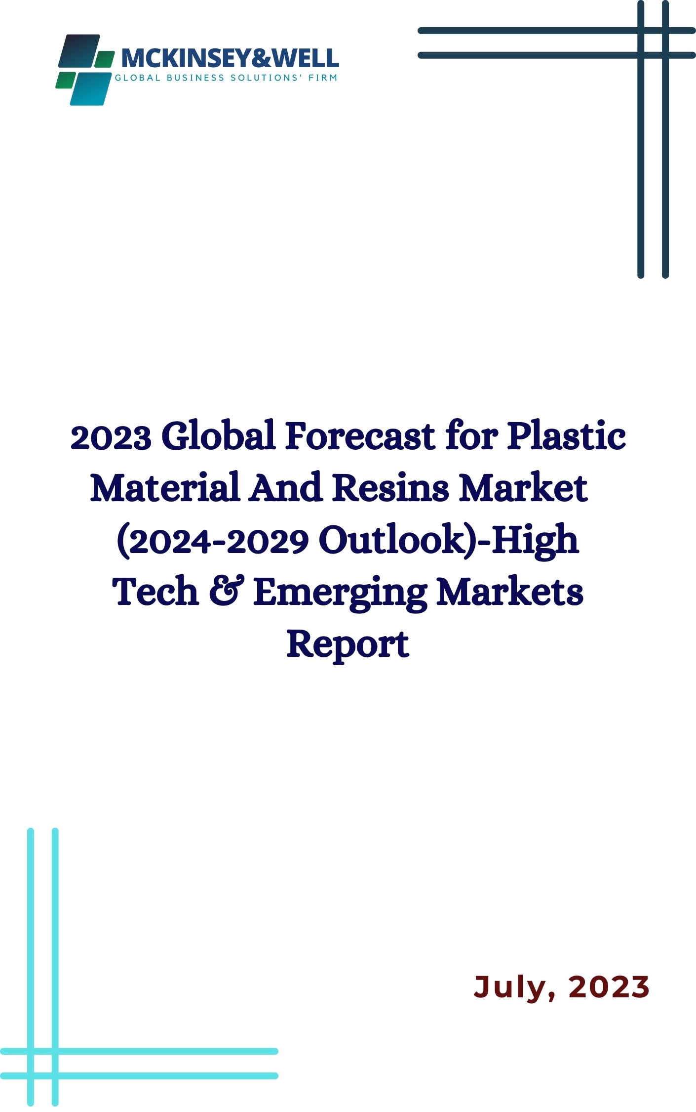 2023 Global Forecast for Plastic Material And Resins Market   (2024-2029 Outlook)-High Tech & Emerging Markets Report