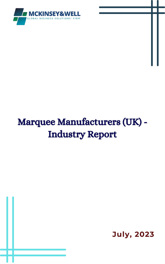 Marquee Manufacturers (UK) - Industry Report