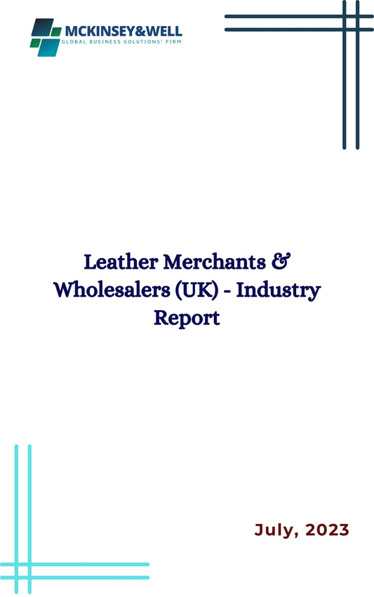 Leather Merchants & Wholesalers (UK) - Industry Report