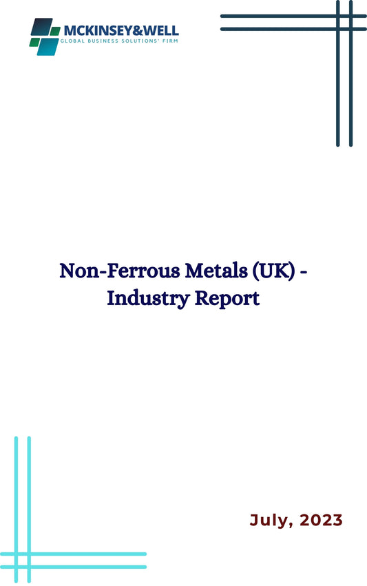 Non-Ferrous Metals (UK) - Industry Report