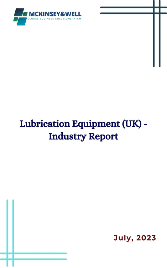 Lubrication Equipment (UK) - Industry Report