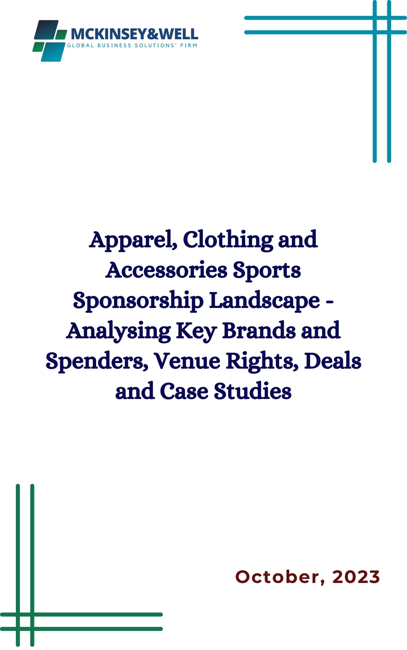 Apparel, Clothing and Accessories Sports Sponsorship Landscape - Analysing Key Brands and Spenders, Venue Rights, Deals and Case Studies