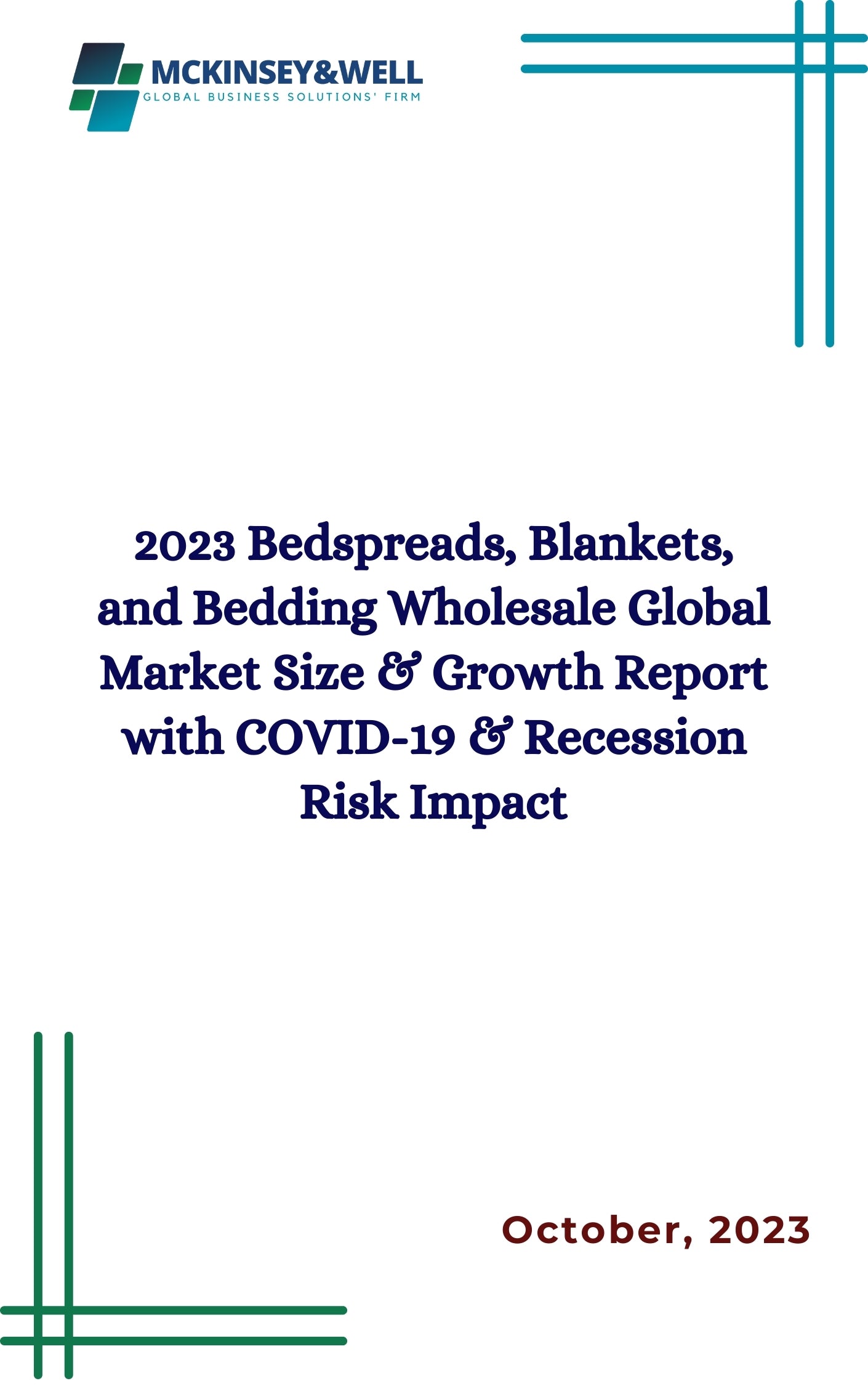 2023 Bedspreads, Blankets, and Bedding Wholesale Global Market Size & Growth Report with COVID-19 & Recession Risk Impact