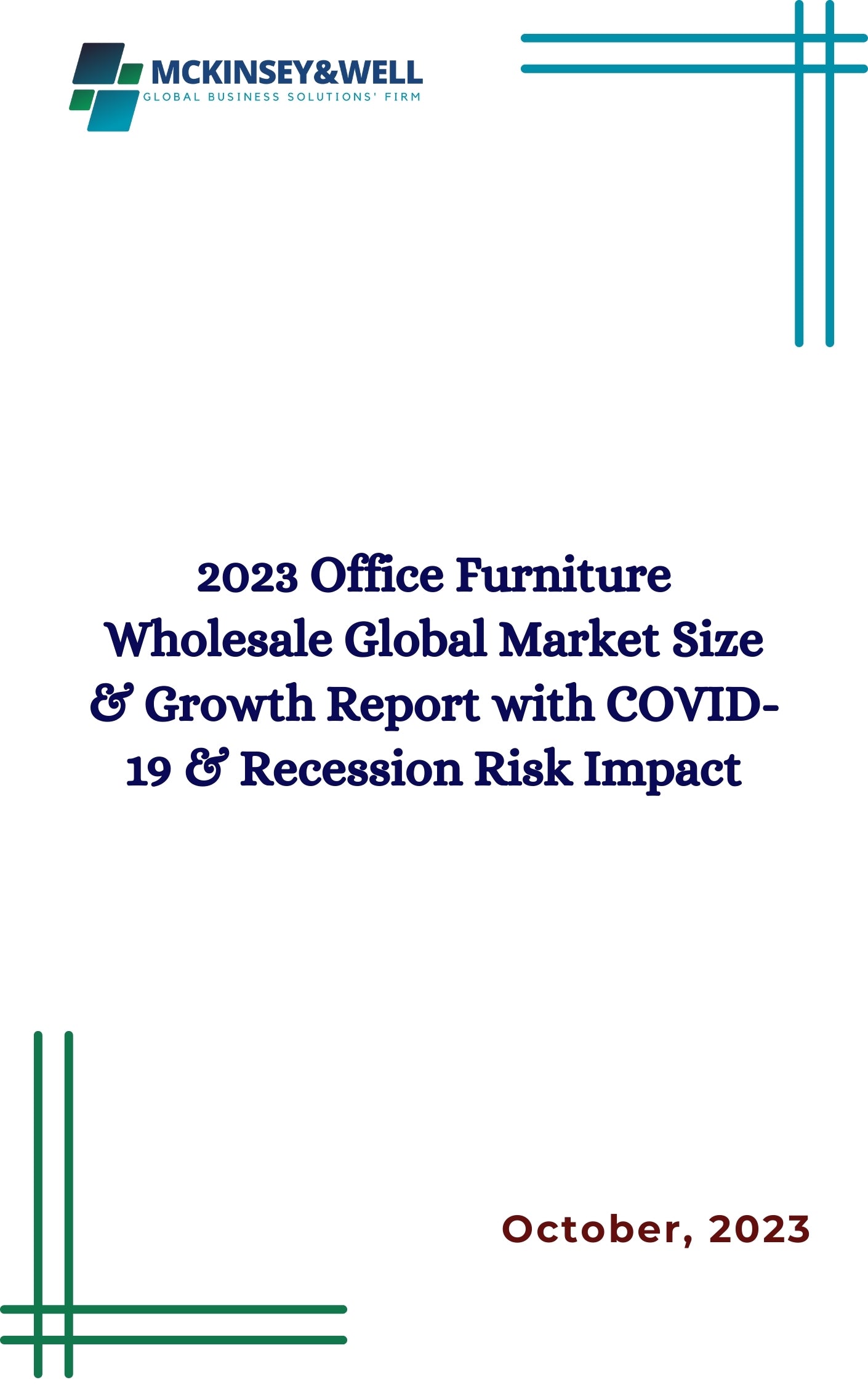 2023 Office Furniture Wholesale Global Market Size & Growth Report with COVID-19 & Recession Risk Impact