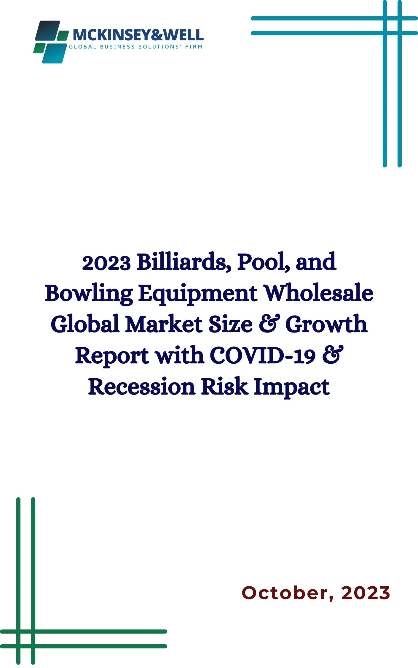 2023 Billiards, Pool, and Bowling Equipment Wholesale Global Market Size & Growth Report with COVID-19 & Recession Risk Impact