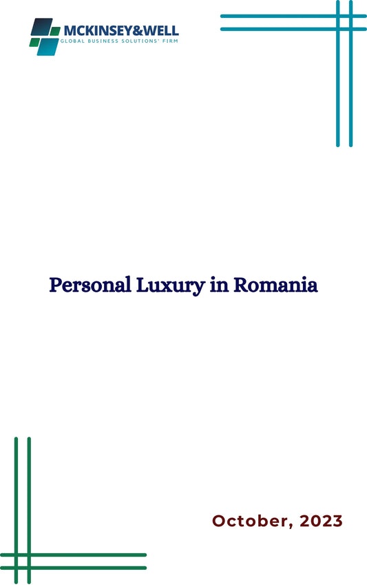 Personal Luxury in Romania