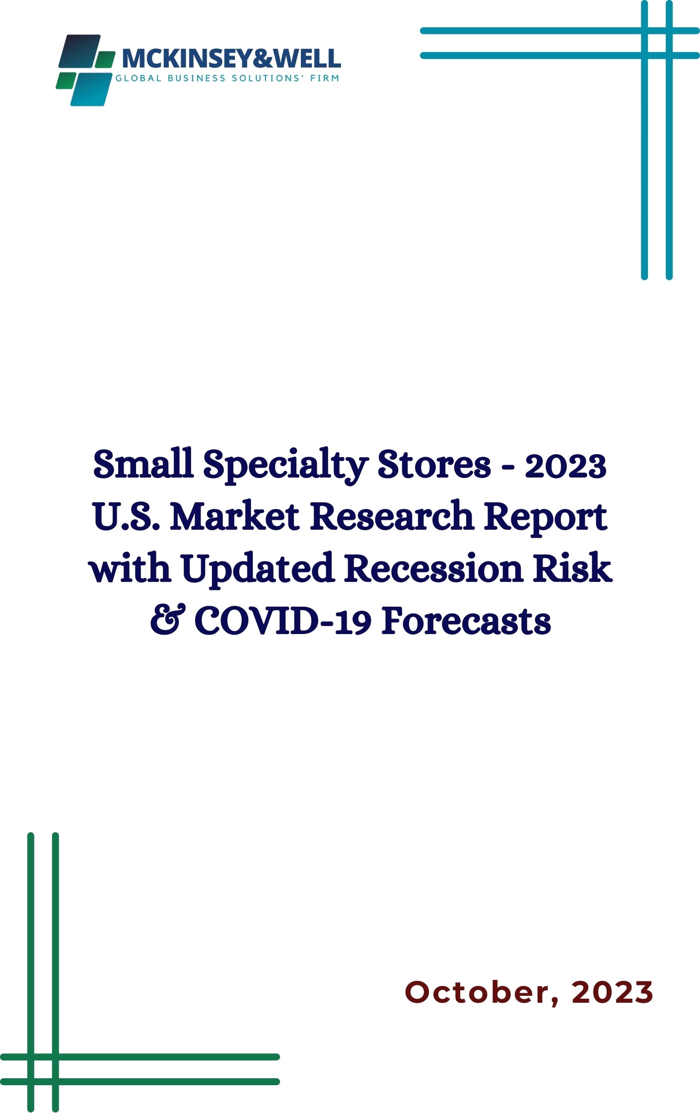 Small Specialty Stores - 2023 U.S. Market Research Report with Updated Recession Risk & COVID-19 Forecasts