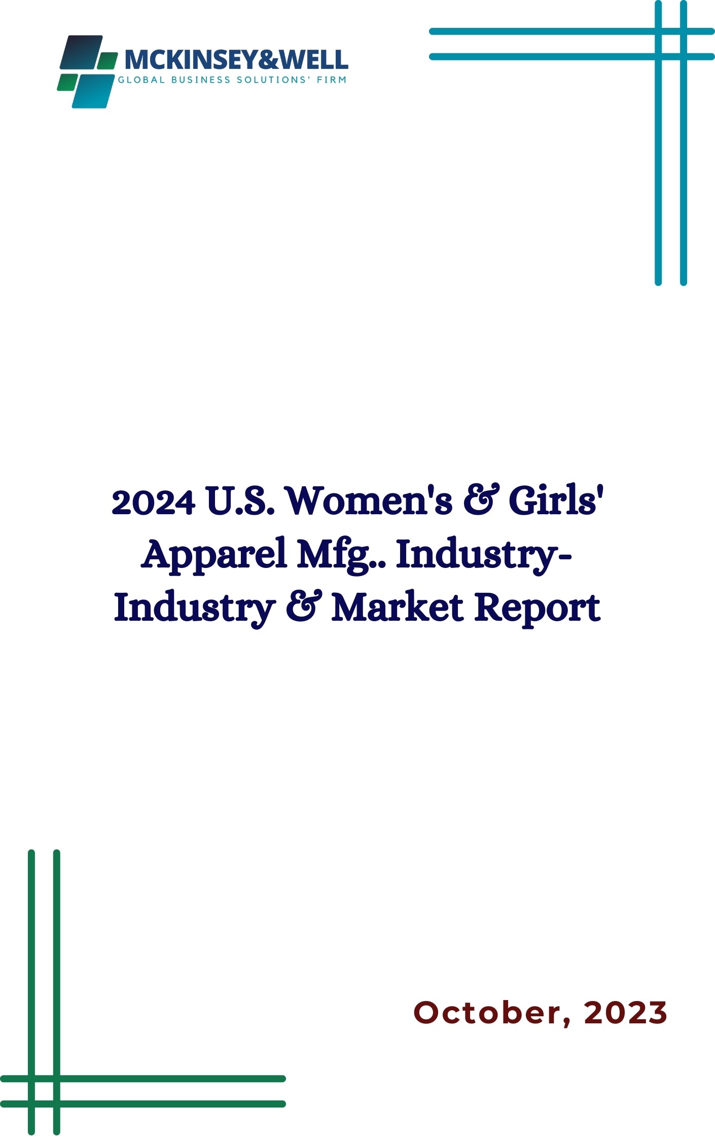 2024 U.S. Women's & Girls' Apparel Mfg.. Industry-Industry & Market Report