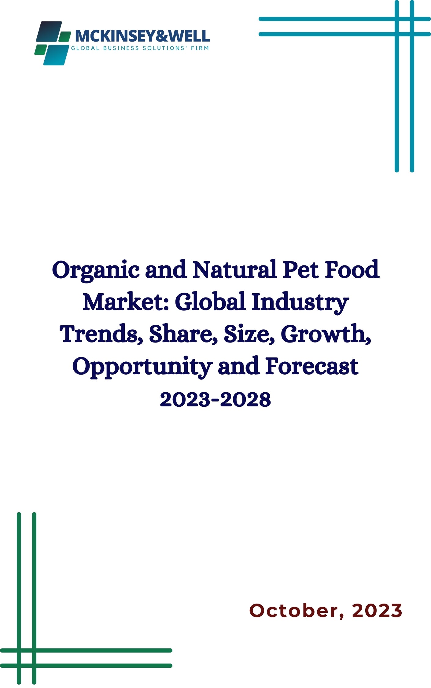 Organic and Natural Pet Food Market: Global Industry Trends, Share, Size, Growth, Opportunity and Forecast 2023-2028