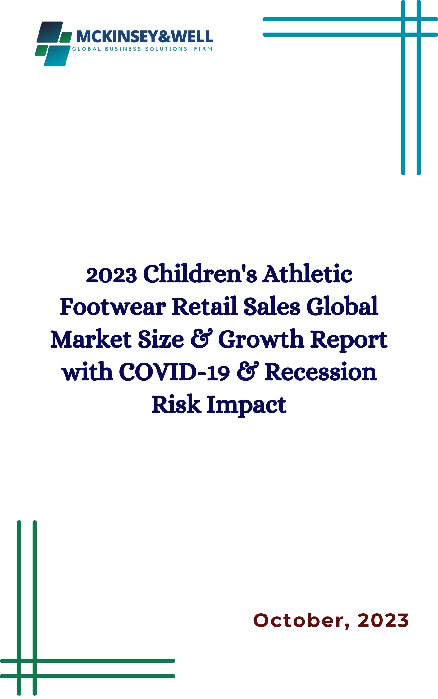 2023 Children's Athletic Footwear Retail Sales Global Market Size & Growth Report with COVID-19 & Recession Risk Impact