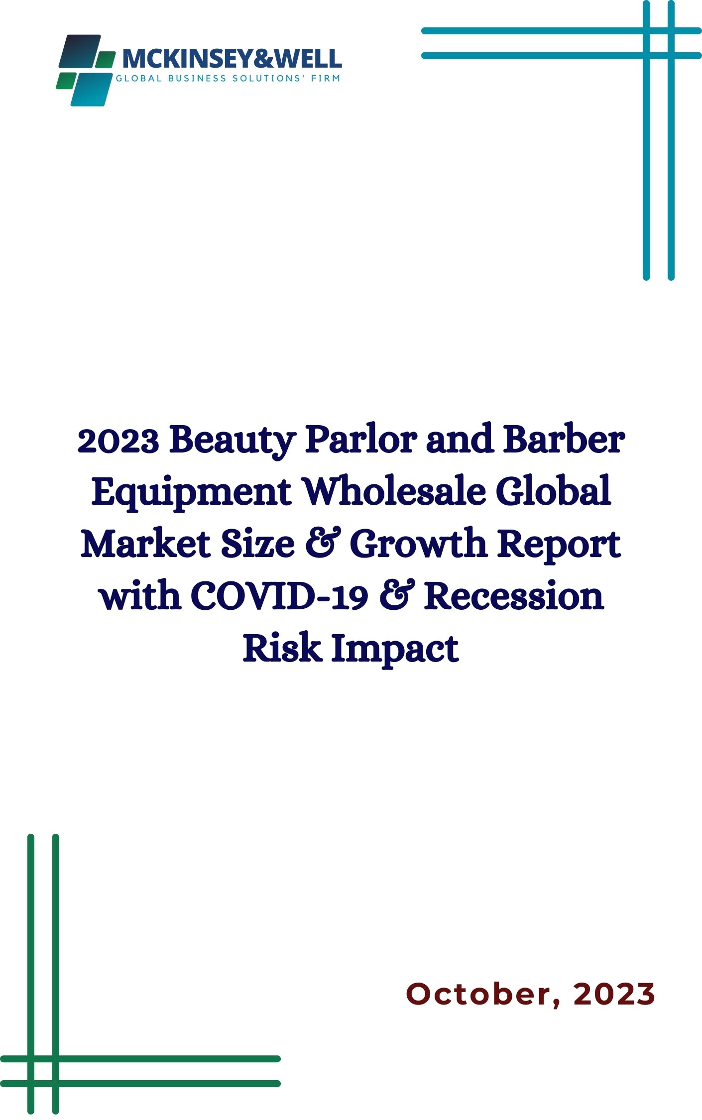 2023 Beauty Parlor and Barber Equipment Wholesale Global Market Size & Growth Report with COVID-19 & Recession Risk Impact