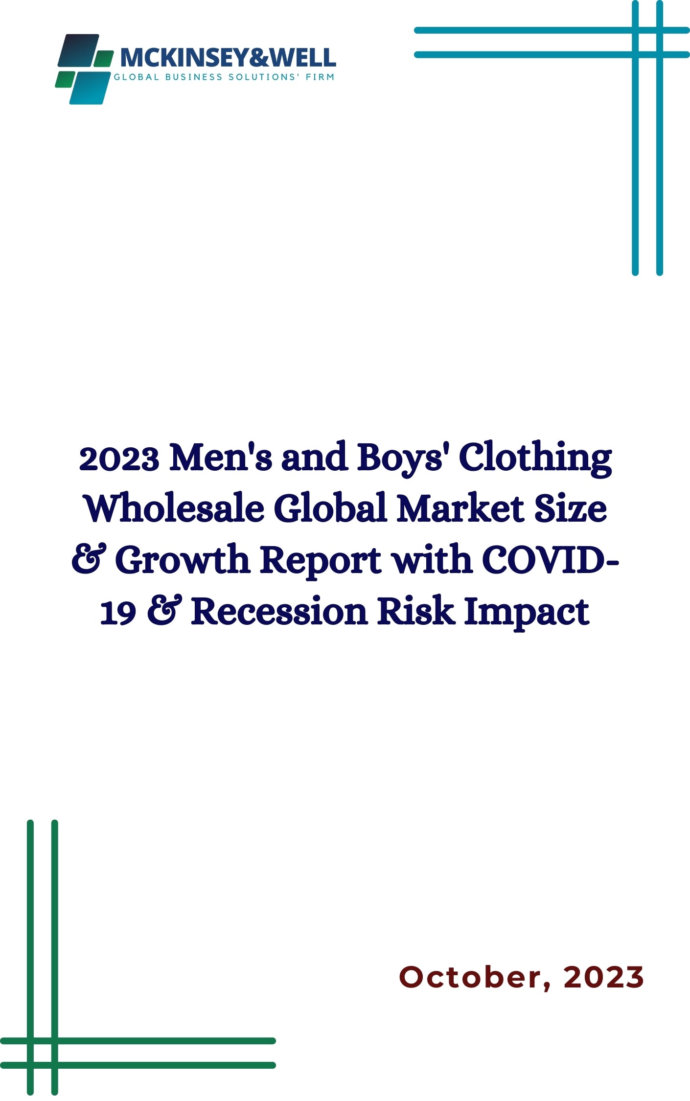 2023 Men's and Boys' Clothing Wholesale Global Market Size & Growth Report with COVID-19 & Recession Risk Impact