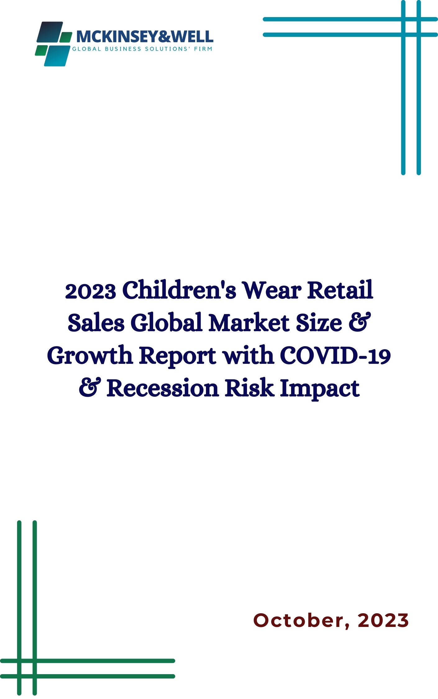 2023 Children's Wear Retail Sales Global Market Size & Growth Report with COVID-19 & Recession Risk Impact