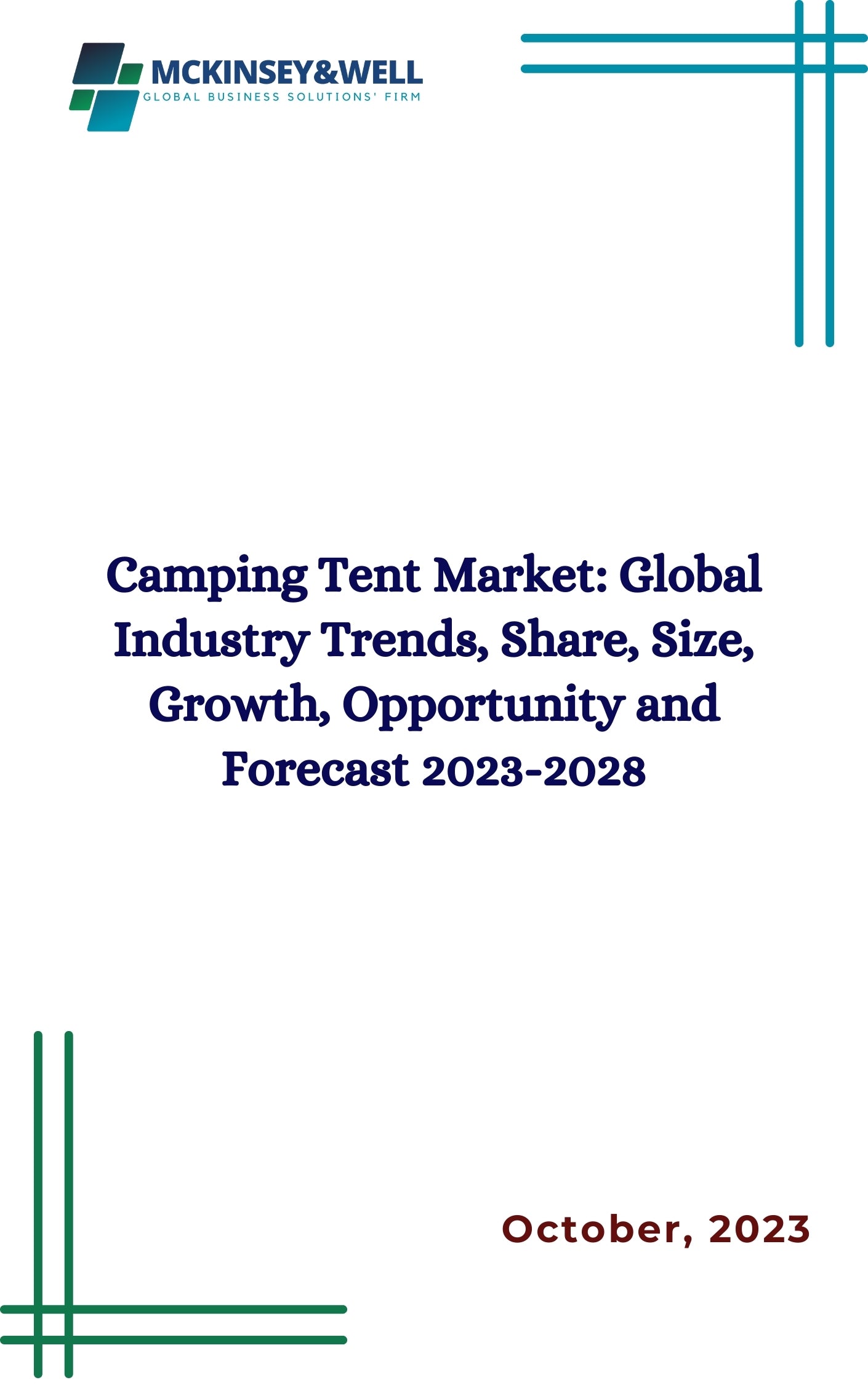 Camping Tent Market: Global Industry Trends, Share, Size, Growth, Opportunity and Forecast 2023-2028