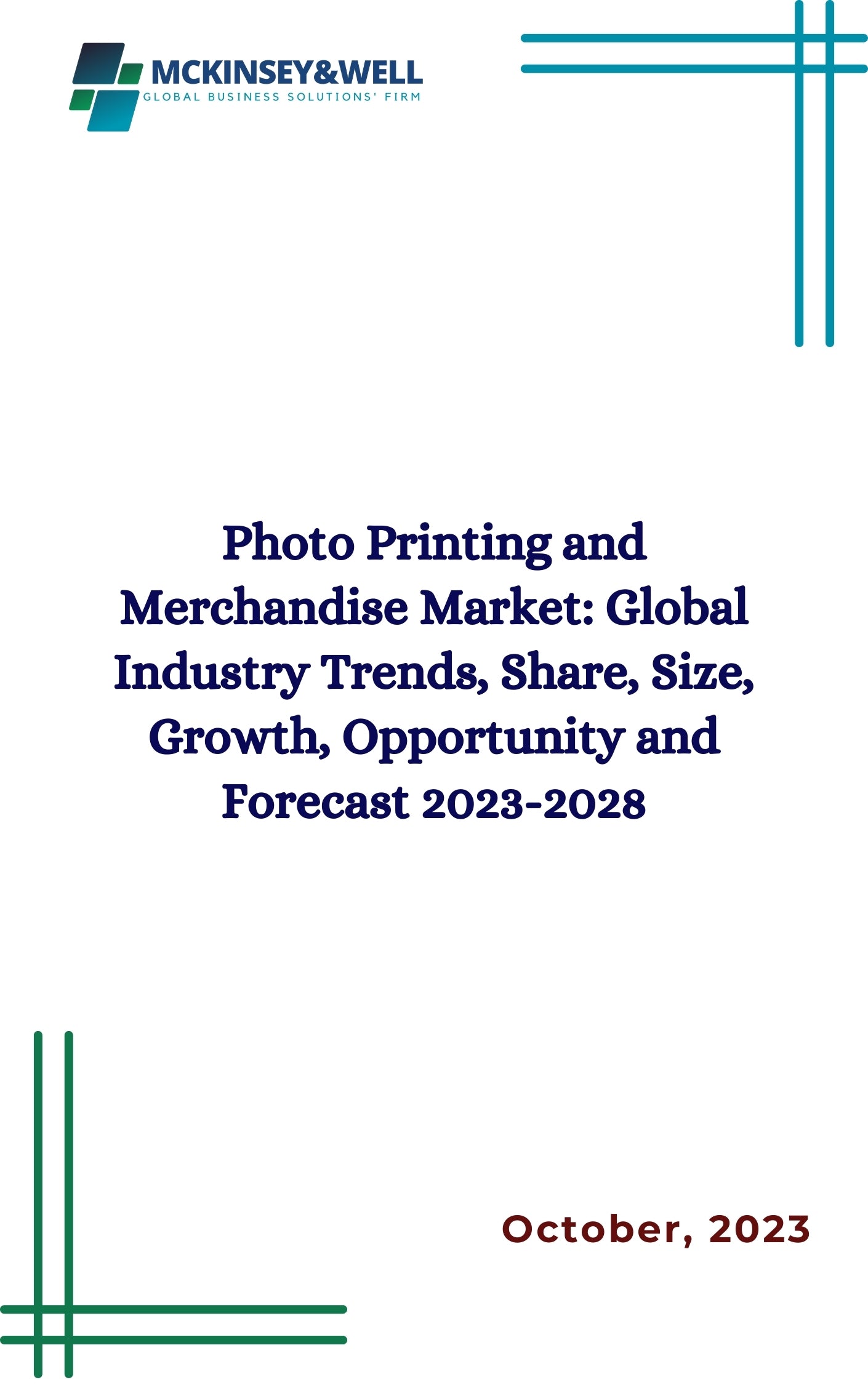 Photo Printing and Merchandise Market: Global Industry Trends, Share, Size, Growth, Opportunity and Forecast 2023-2028