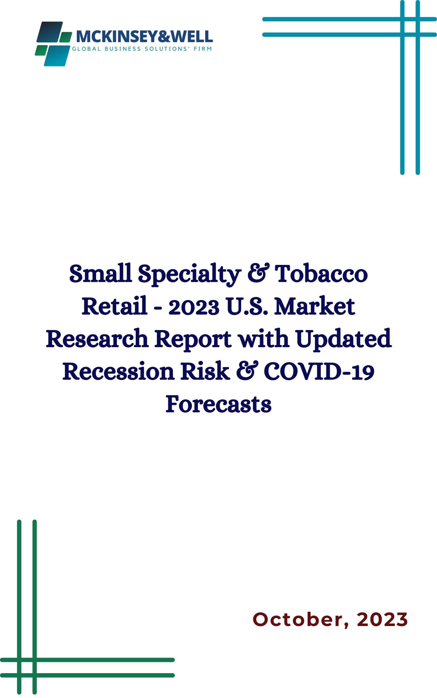 Small Specialty & Tobacco Retail - 2023 U.S. Market Research Report with Updated Recession Risk & COVID-19 Forecasts