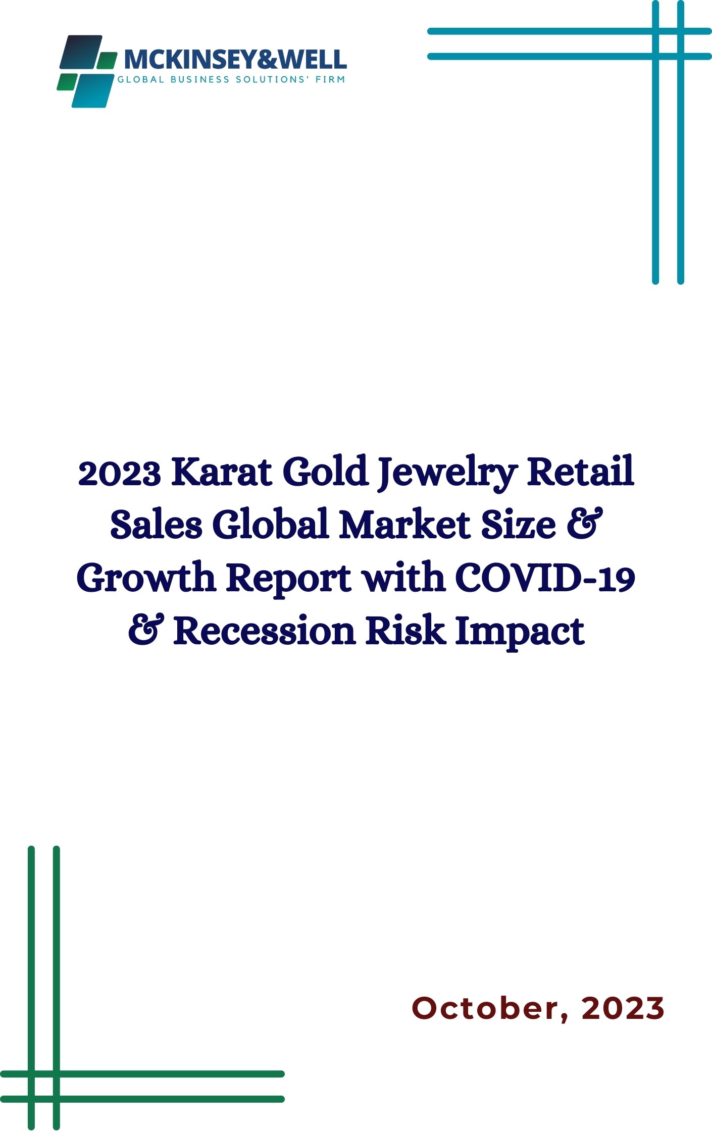 2023 Karat Gold Jewelry Retail Sales Global Market Size & Growth Report with COVID-19 & Recession Risk Impact