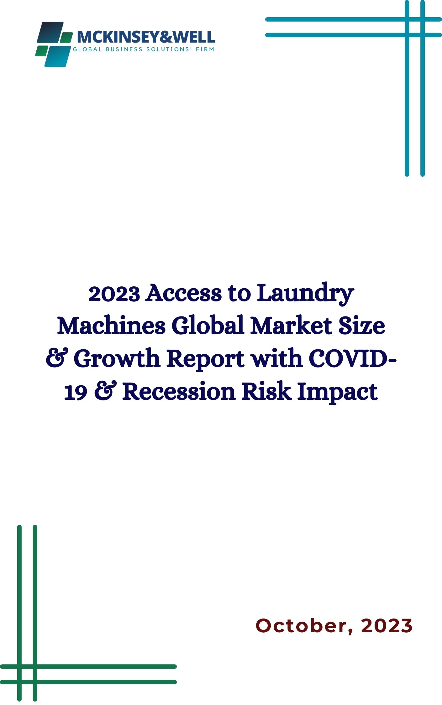 2023 Access to Laundry Machines Global Market Size & Growth Report with COVID-19 & Recession Risk Impact