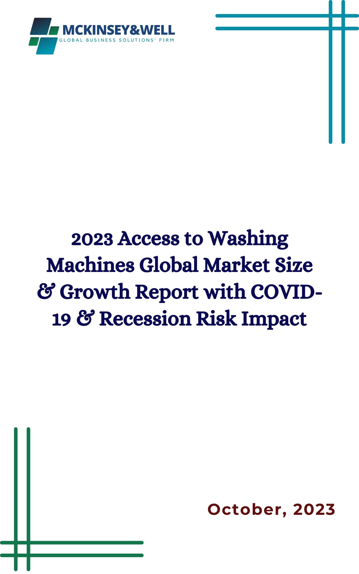 2023 Access to Washing Machines Global Market Size & Growth Report with COVID-19 & Recession Risk Impact