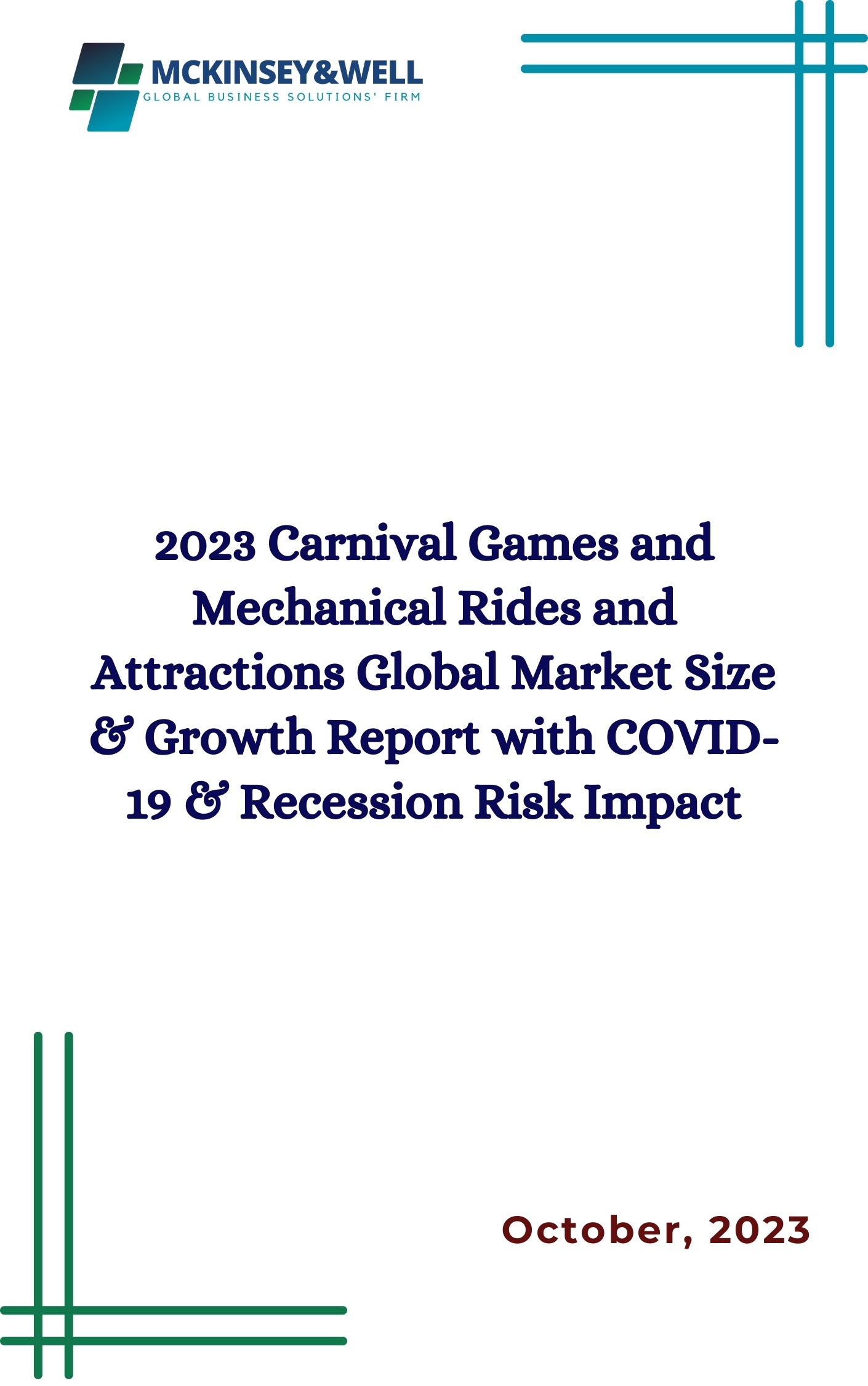 2023 Carnival Games and Mechanical Rides and Attractions Global Market Size & Growth Report with COVID-19 & Recession Risk Impact