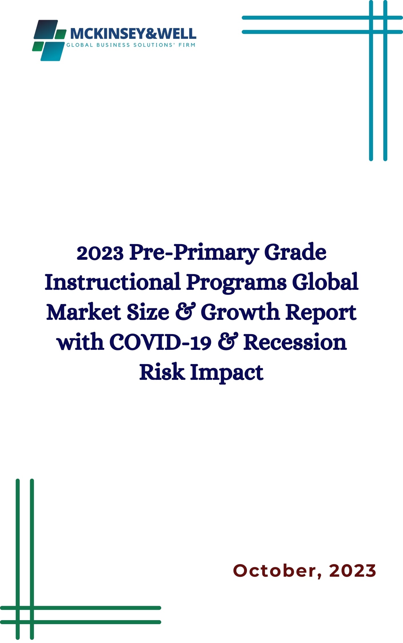 2023 Pre-Primary Grade Instructional Programs Global Market Size & Growth Report with COVID-19 & Recession Risk Impact