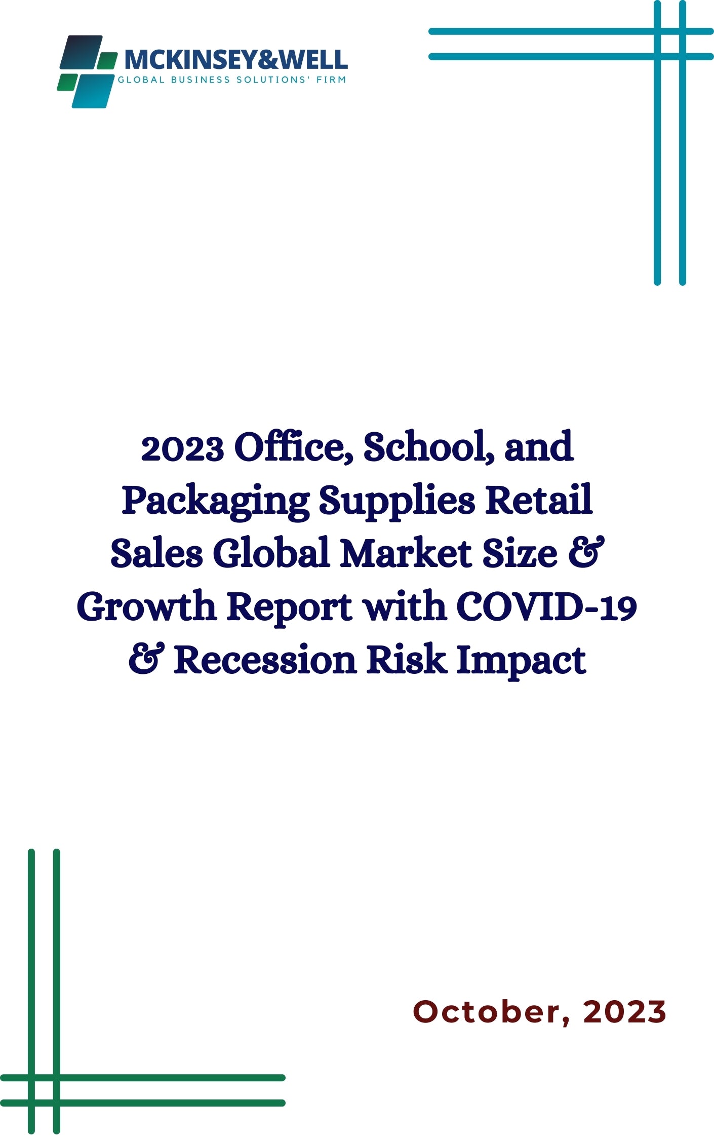 2023 Office, School, and Packaging Supplies Retail Sales Global Market Size & Growth Report with COVID-19 & Recession Risk Impact