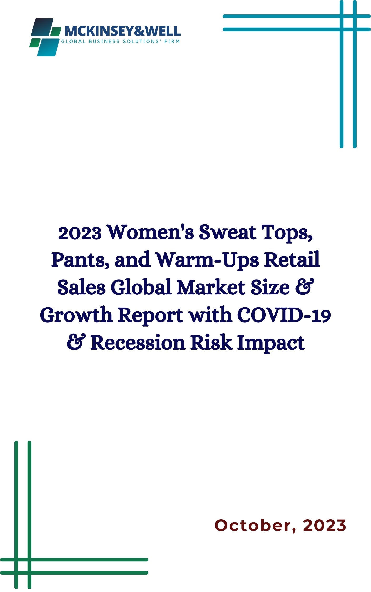 2023 Women's Sweat Tops, Pants, and Warm-Ups Retail Sales Global Market Size & Growth Report with COVID-19 & Recession Risk Impact
