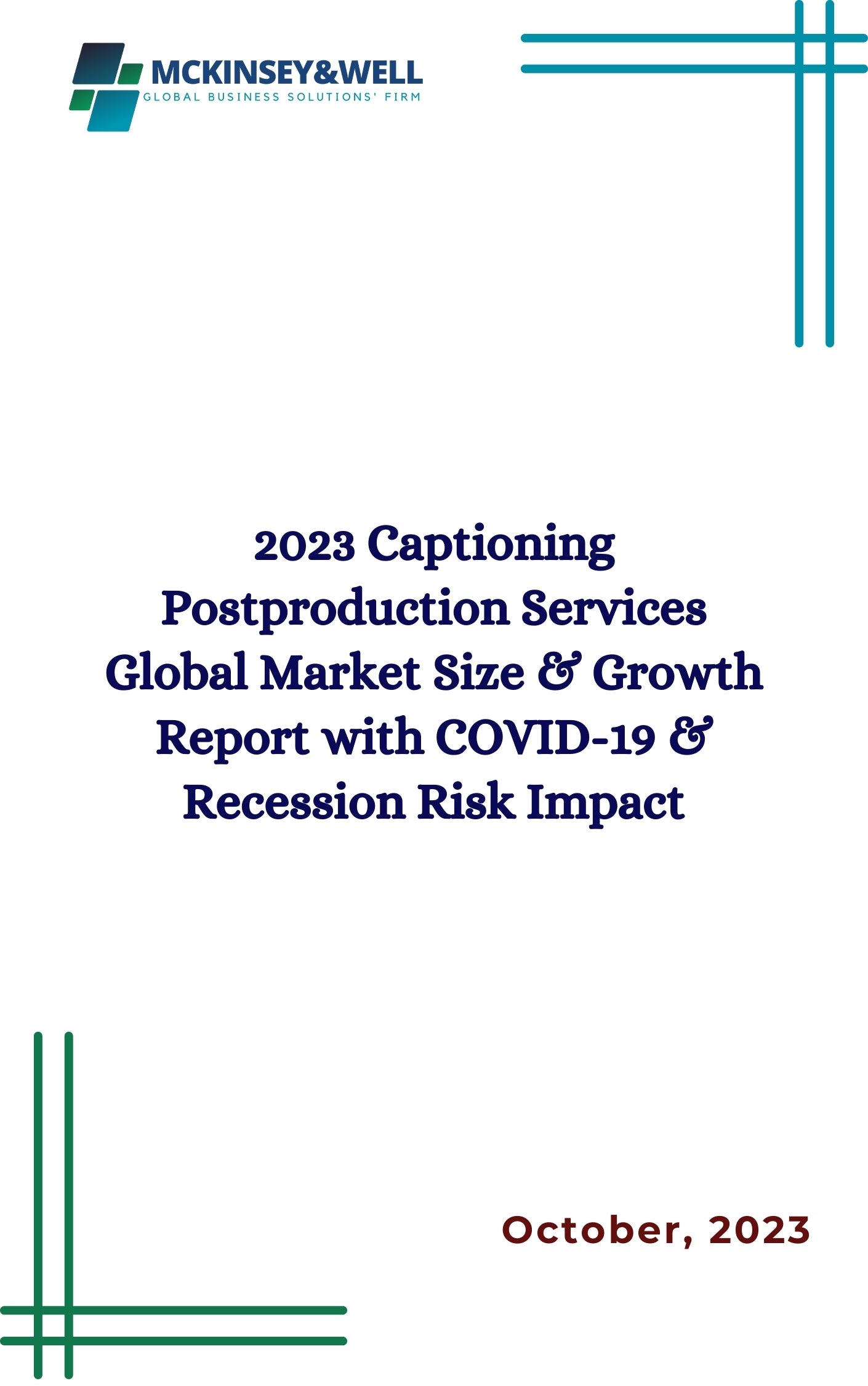 2023 Captioning Postproduction Services Global Market Size & Growth Report with COVID-19 & Recession Risk Impact