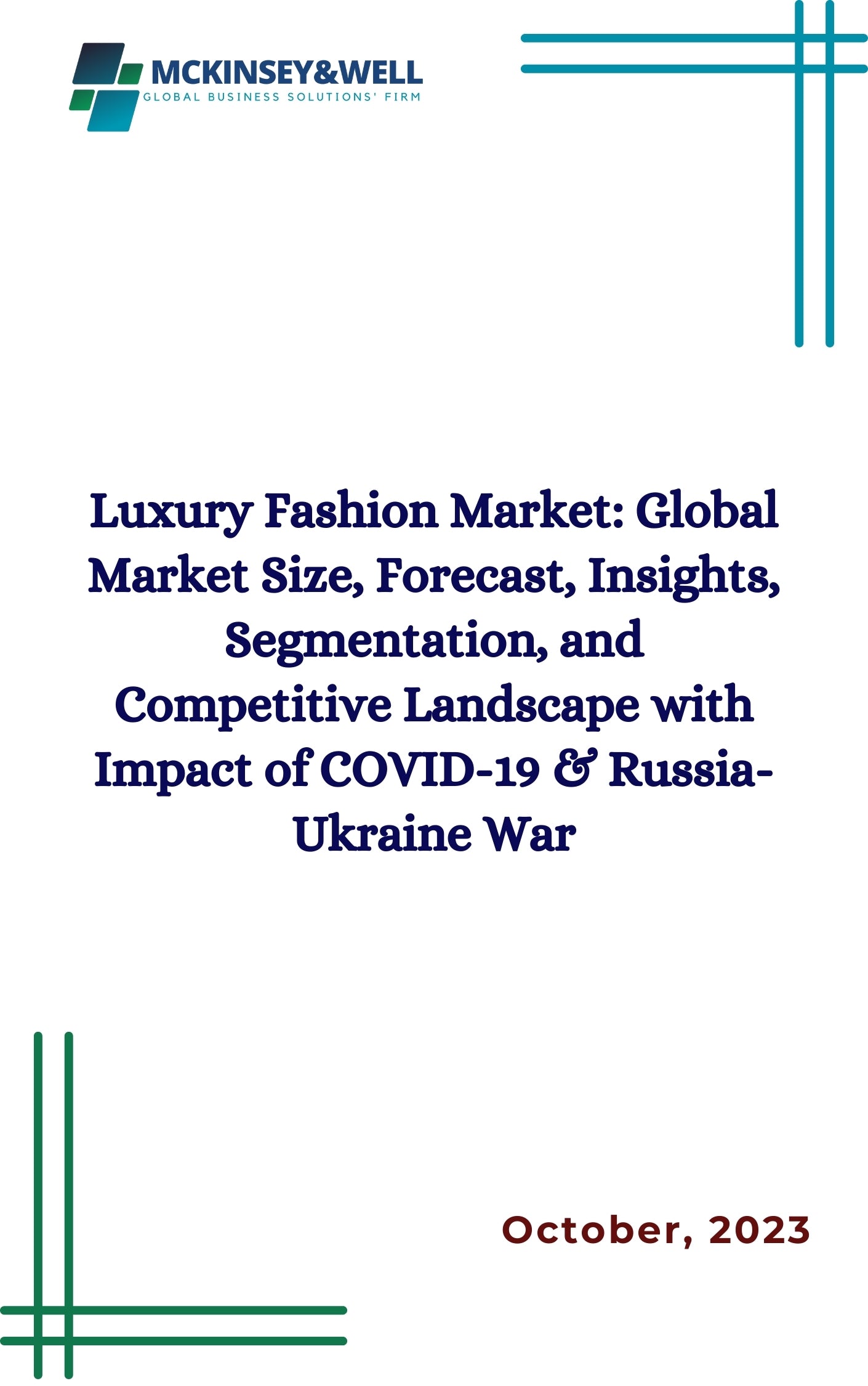 Luxury Fashion Market: Global Market Size, Forecast, Insights, Segmentation, and Competitive Landscape with Impact of COVID-19 & Russia-Ukraine War