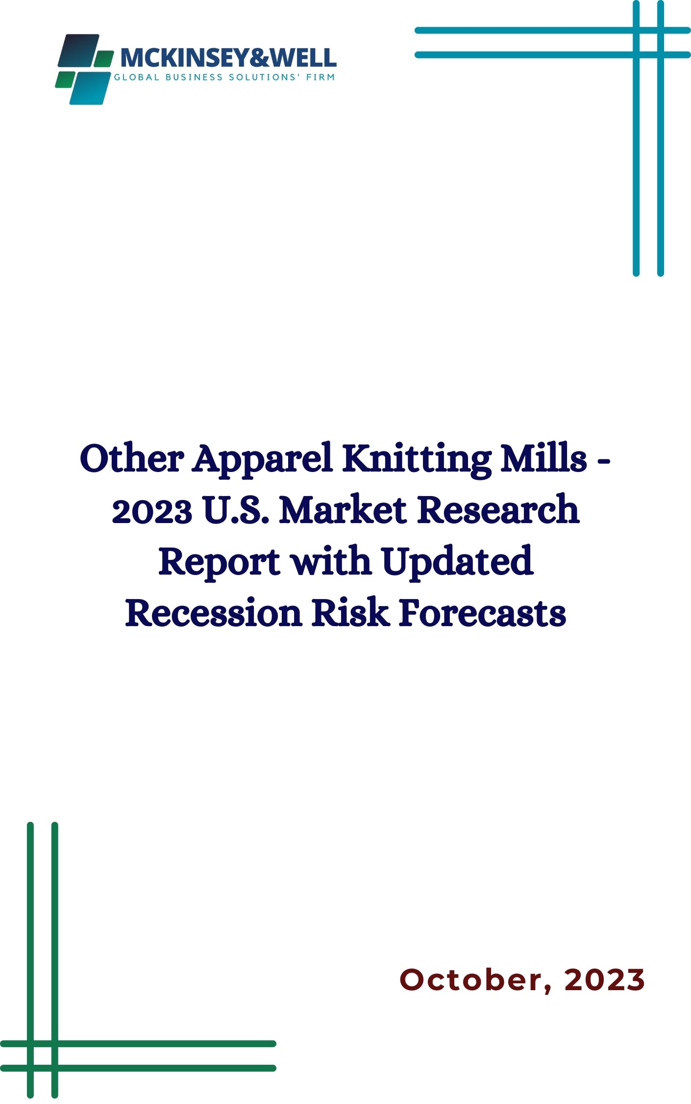 Other Apparel Knitting Mills - 2023 U.S. Market Research Report with Updated Recession Risk Forecasts