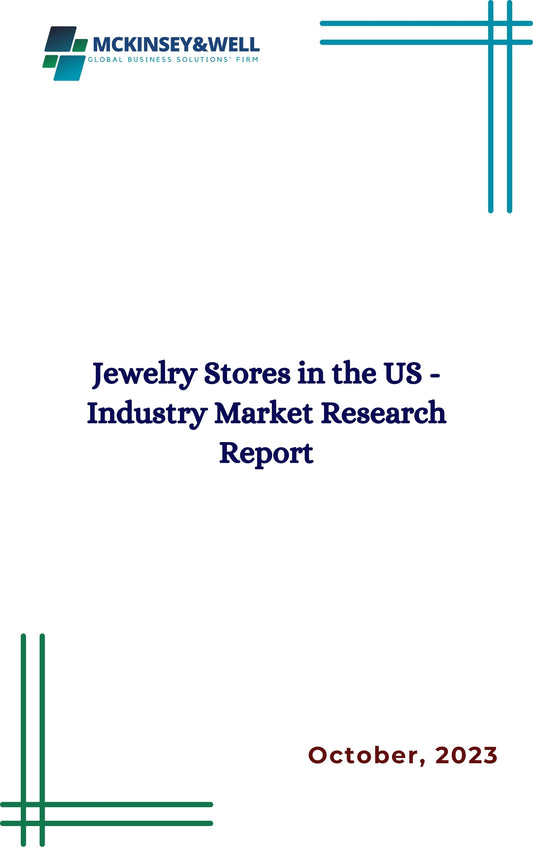 Jewelry Stores in the US - Industry Market Research Report