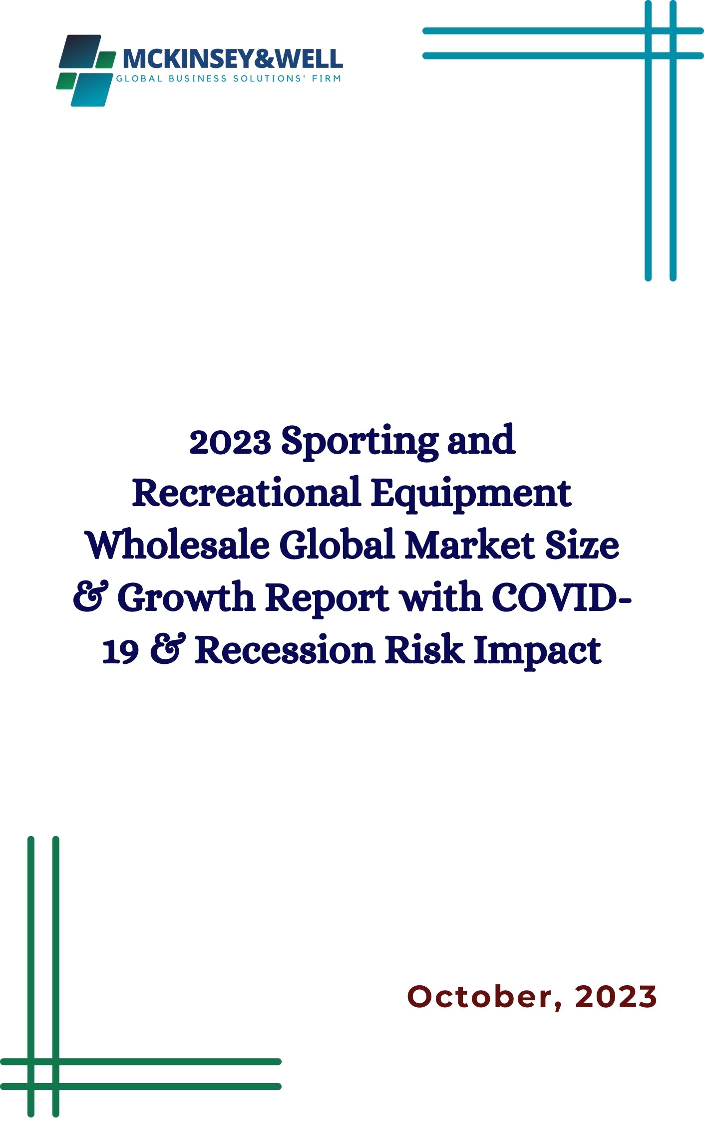 2023 Sporting and Recreational Equipment Wholesale Global Market Size & Growth Report with COVID-19 & Recession Risk Impact