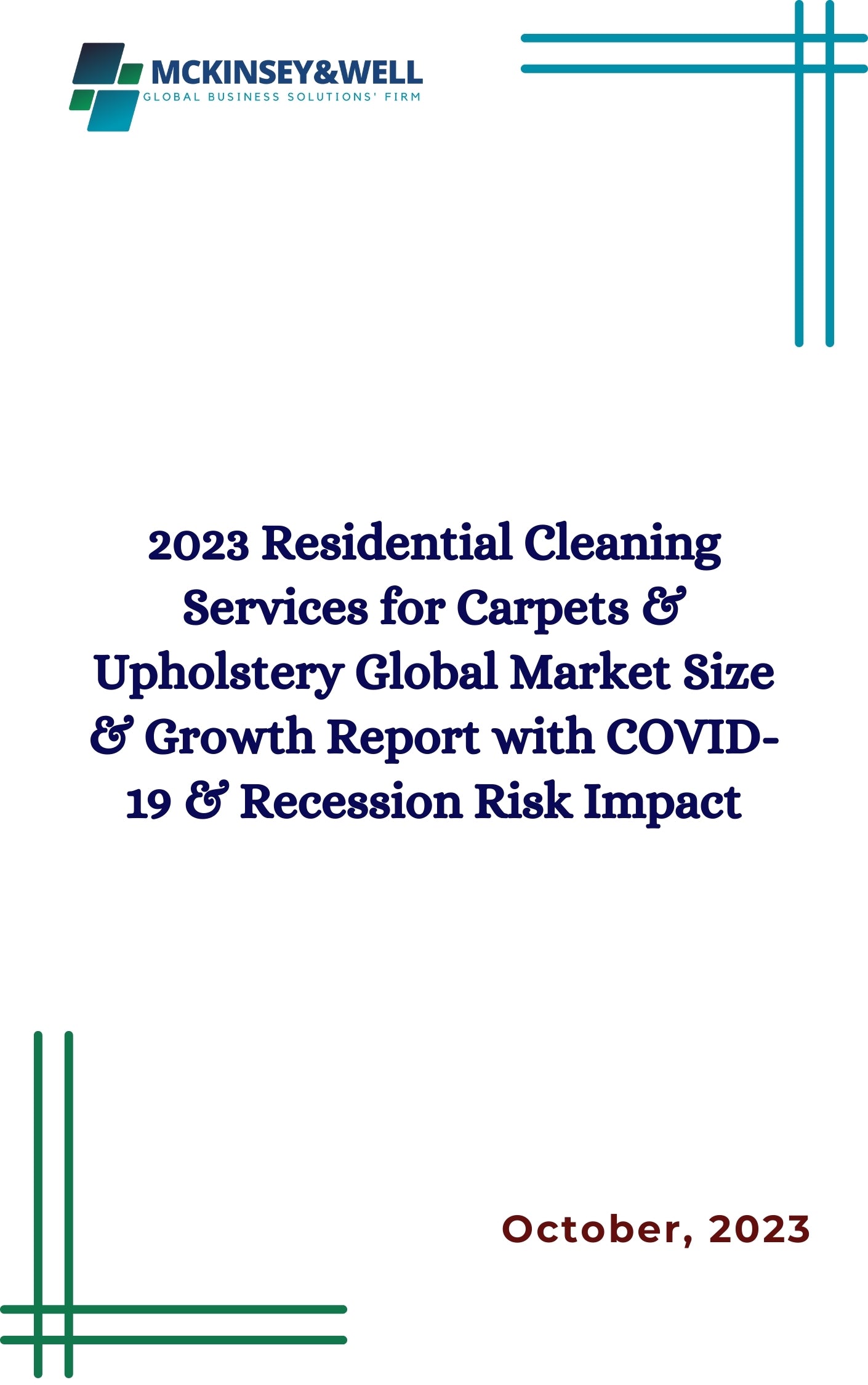 2023 Residential Cleaning Services for Carpets & Upholstery Global Market Size & Growth Report with COVID-19 & Recession Risk Impact