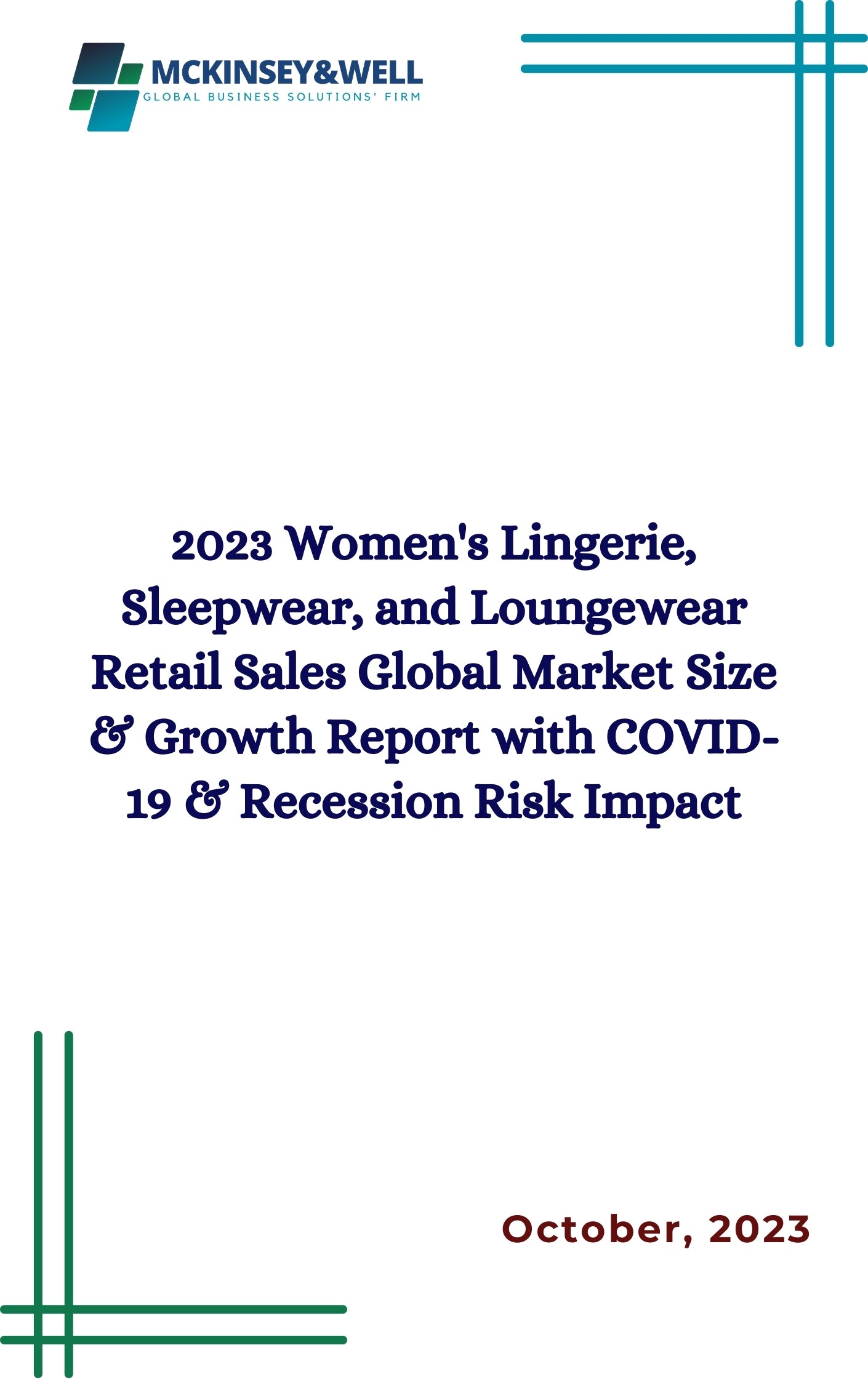 2023 Women's Lingerie, Sleepwear, and Loungewear Retail Sales Global Market Size & Growth Report with COVID-19 & Recession Risk Impact