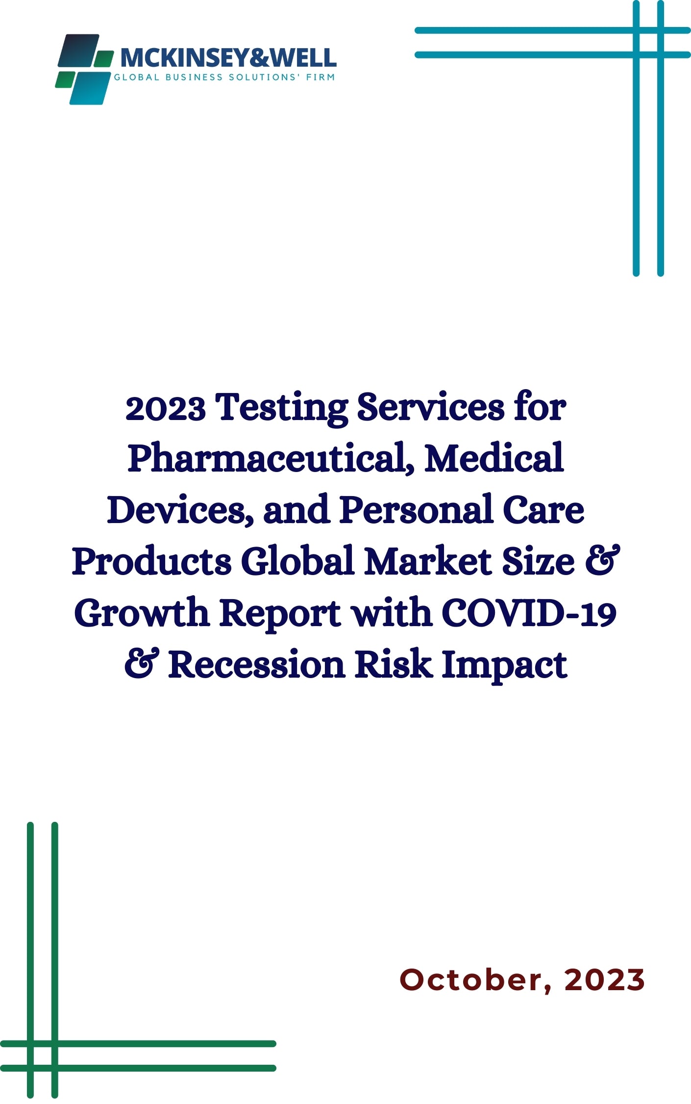 2023 Testing Services for Pharmaceutical, Medical Devices, and Personal Care Products Global Market Size & Growth Report with COVID-19 & Recession Risk Impact