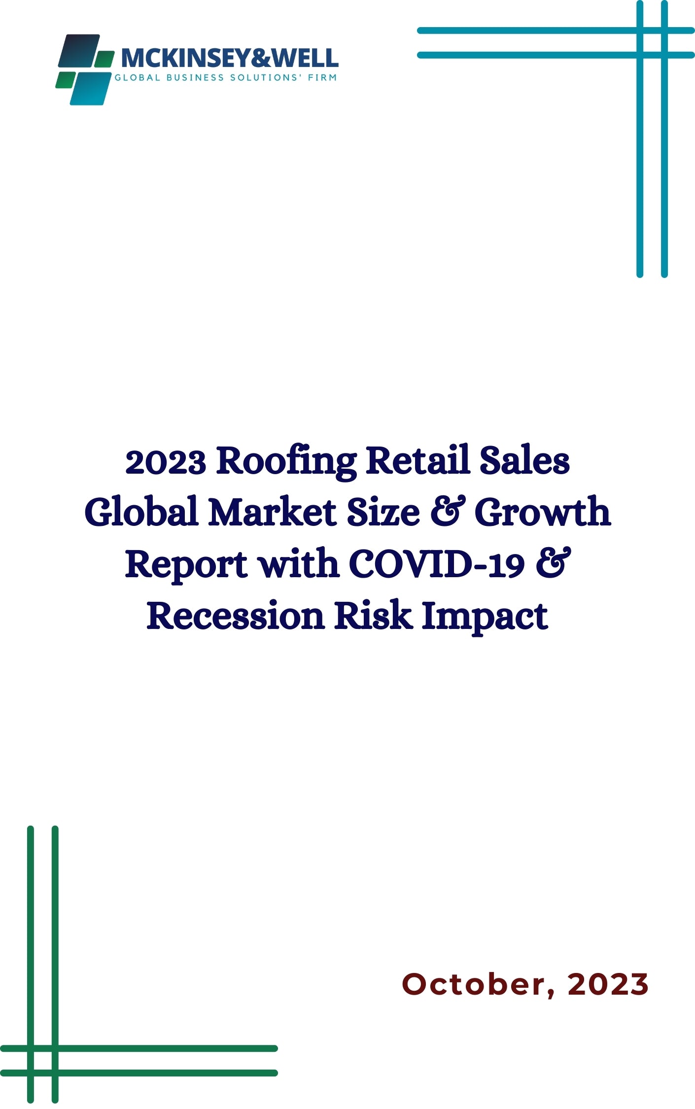 2023 Roofing Retail Sales Global Market Size & Growth Report with COVID-19 & Recession Risk Impact