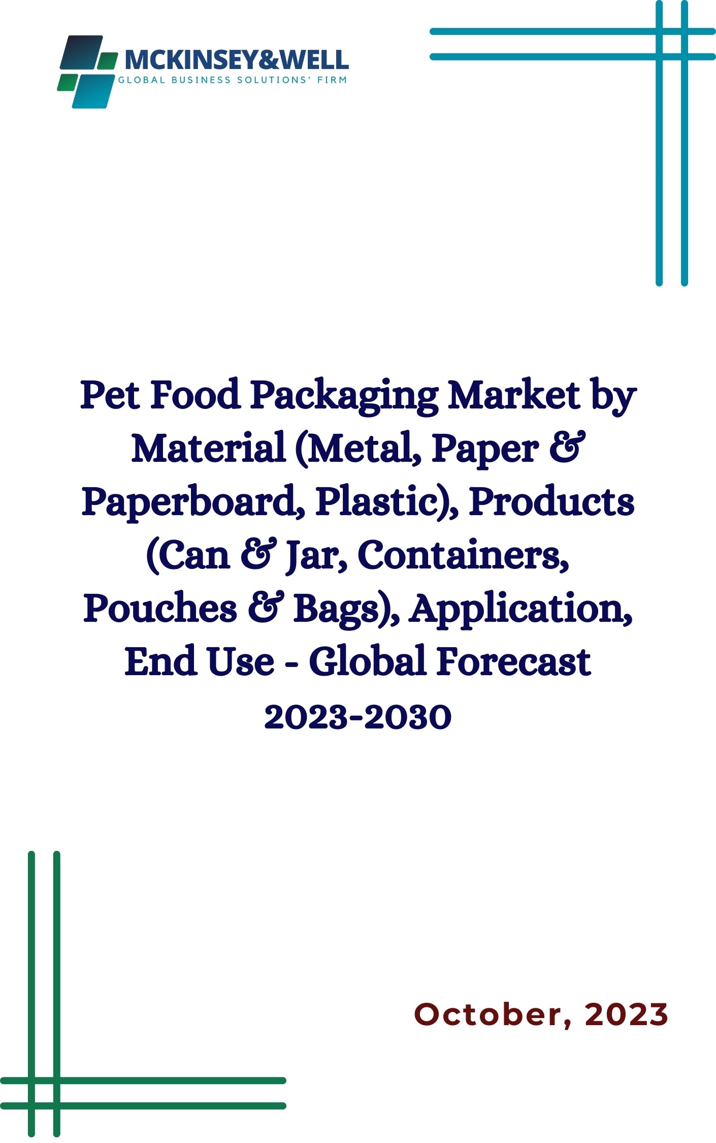 Pet Food Packaging Market by Material (Metal, Paper & Paperboard, Plastic), Products (Can & Jar, Containers, Pouches & Bags), Application, End Use - Global Forecast 2023-2030