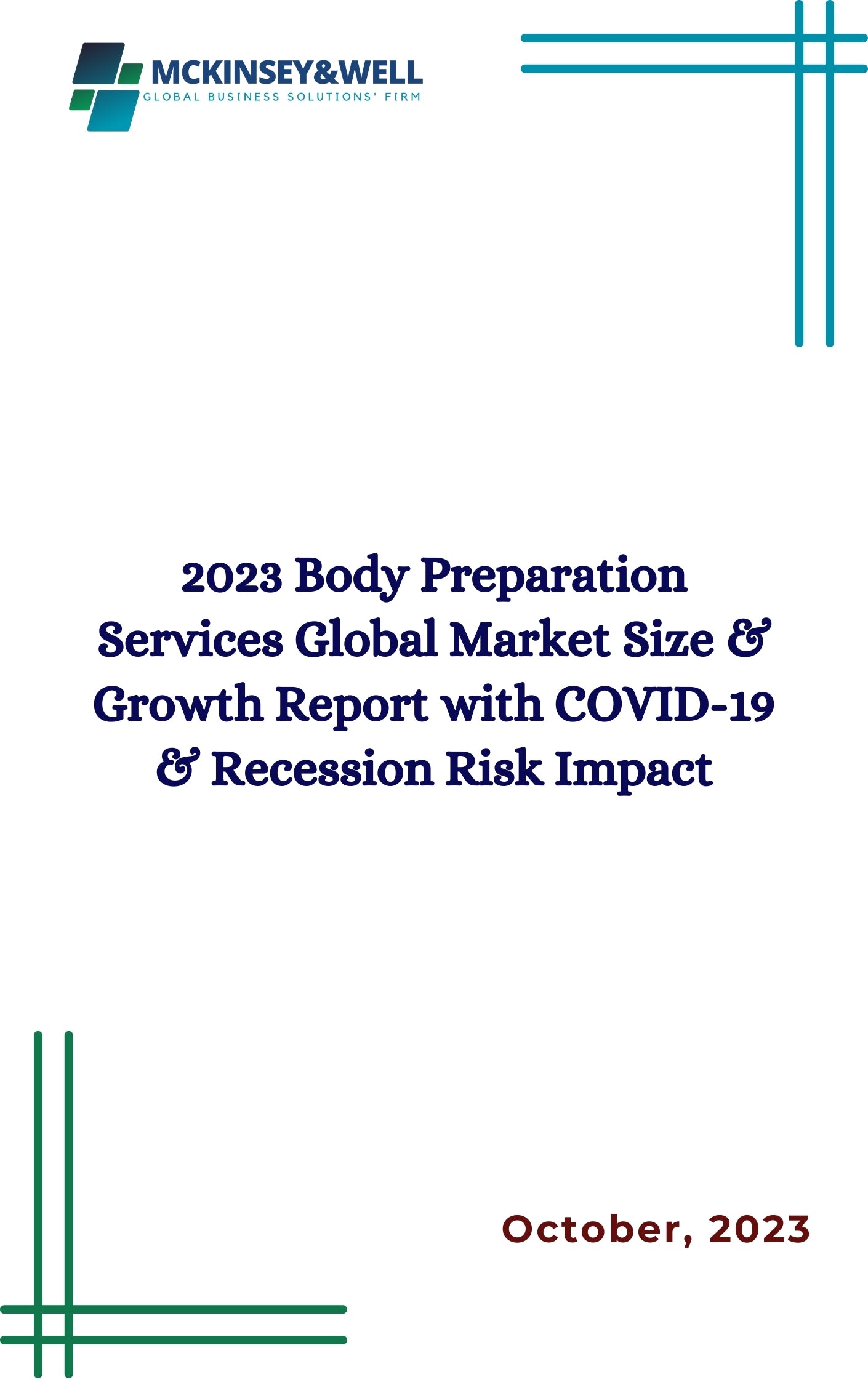 2023 Body Preparation Services Global Market Size & Growth Report with COVID-19 & Recession Risk Impact