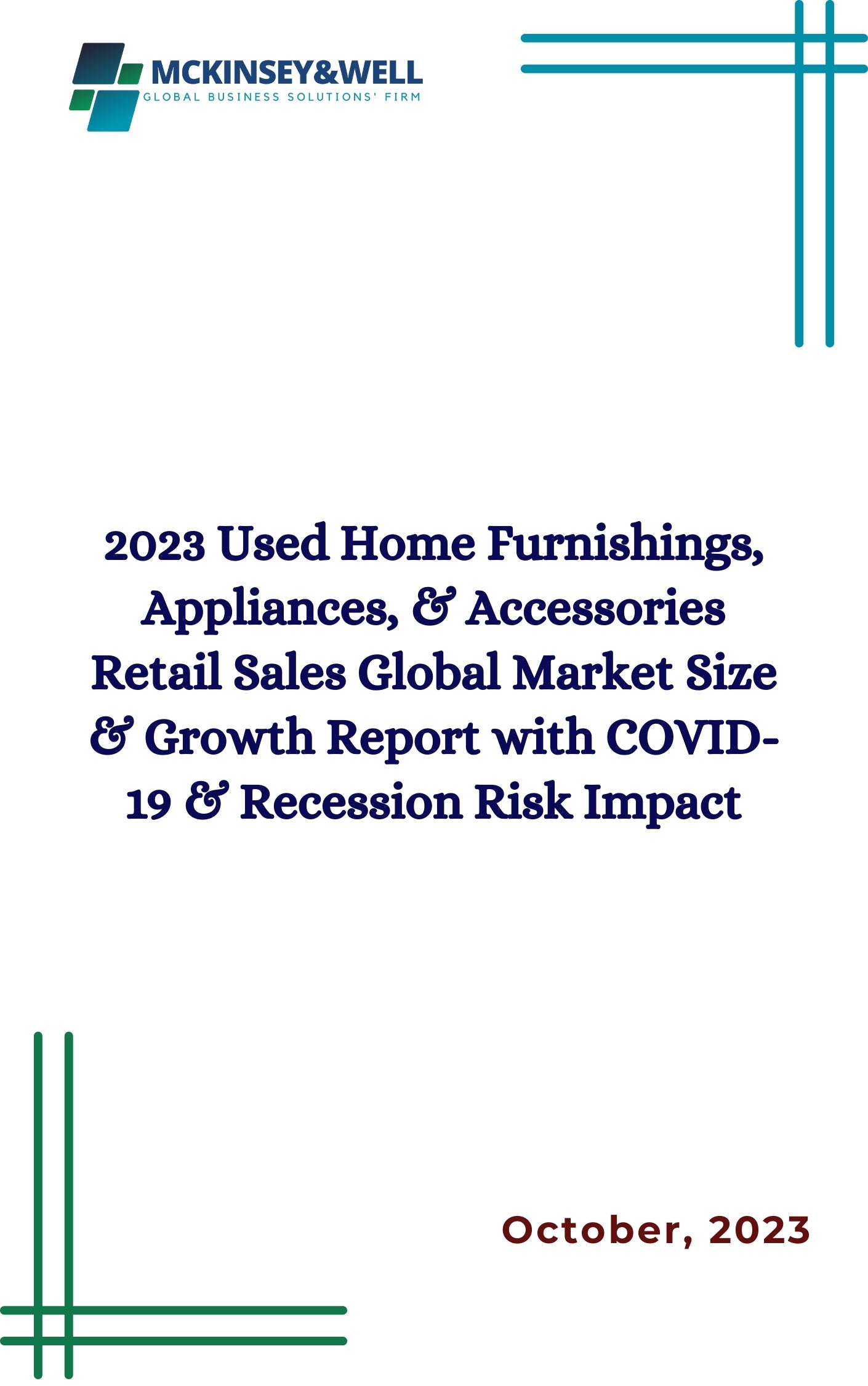 2023 Used Home Furnishings, Appliances, & Accessories Retail Sales Global Market Size & Growth Report with COVID-19 & Recession Risk Impact