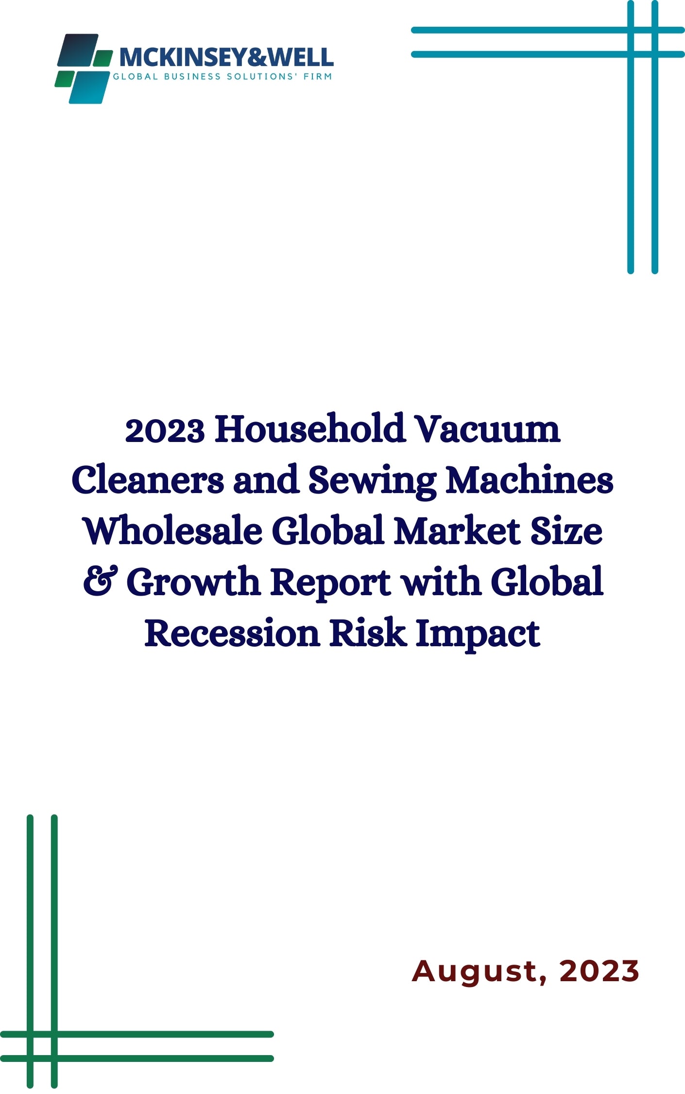 2023 Household Vacuum Cleaners and Sewing Machines Wholesale Global Market Size & Growth Report with Global Recession Risk Impact