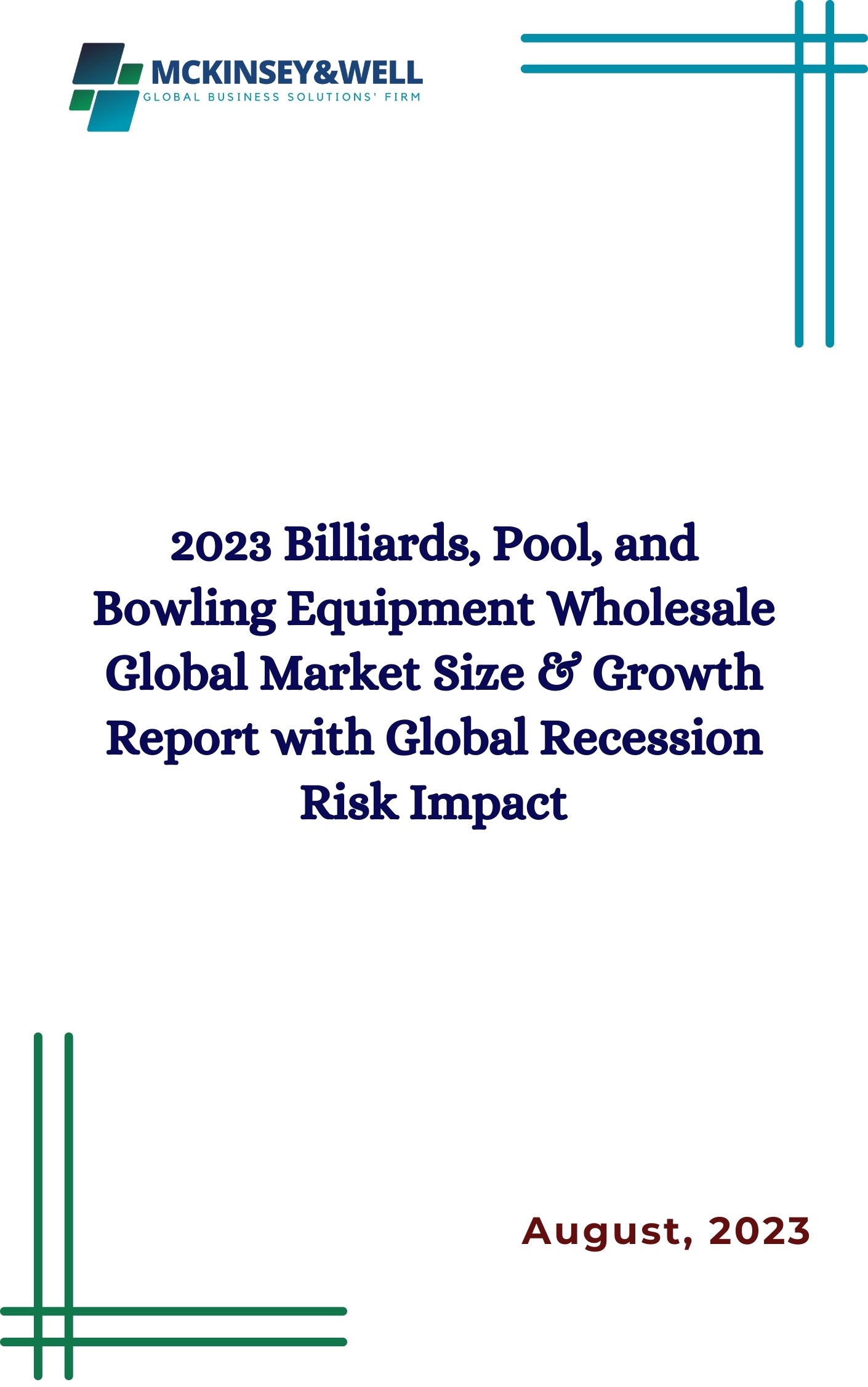 2023 Billiards, Pool, and Bowling Equipment Wholesale Global Market Size & Growth Report with Global Recession Risk Impact