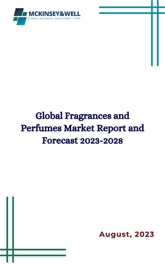 Global Fragrances and Perfumes Market Report and Forecast 2023-2028