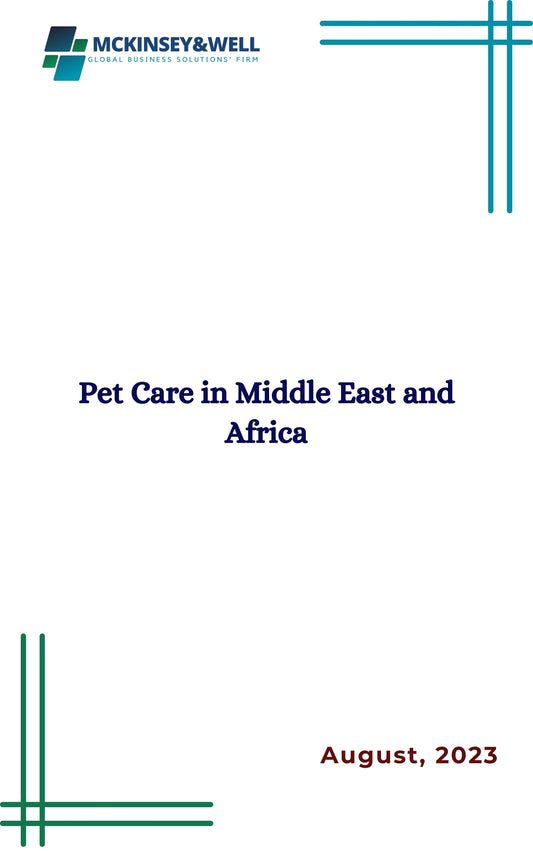 Pet Care in Middle East and Africa