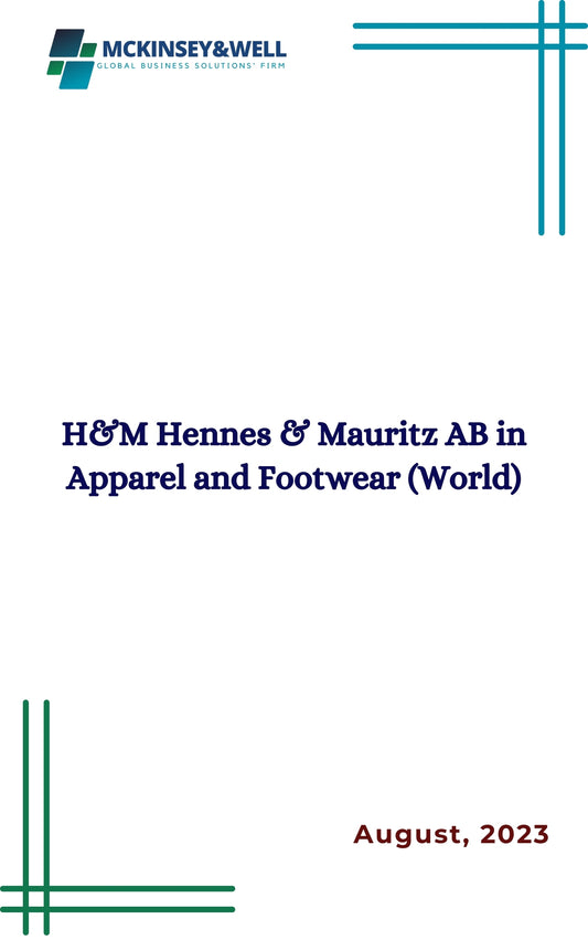 H&M Hennes & Mauritz AB in Apparel and Footwear (World)